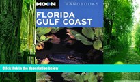 Buy NOW Laura Reiley Moon Florida Gulf Coast (Moon Handbooks)  Full Ebook