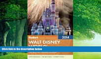 Buy NOW  Fodor s Walt Disney World 2014: with Universal, SeaWorld, and the Best of Central Florida
