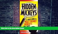 Buy NOW Seven M. Barrett Hidden Mickeys: Field Guide to Walt Disney World s Best Kept Secrets