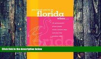 Buy NOW David Grimes You Know You re in Florida When...: 101 Quintessential Places, People,
