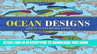 [PDF] FREE Ocean Designs Adult Coloring Book (31 stress-relieving designs) (Studio) [Read] Full