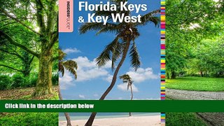 Buy NOW Juliet Gray Insiders  Guide to Florida Keys   Key West, 15th (Insiders  Guide Series)