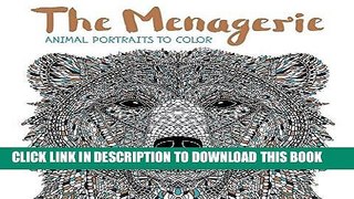 [PDF] FREE The Menagerie: Animal Portraits to Color [Read] Online