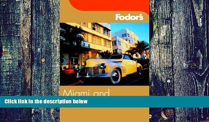 Buy Fodor s Fodor s Miami and Miami Beach, 5th Edition (Fodor s Gold Guides)  Hardcover