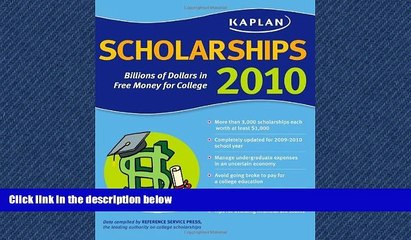 FAVORIT BOOK  Kaplan Scholarships 2010: Billions of Dollars in Free Money for College BOOOK ONLINE