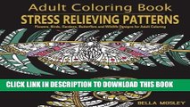 [PDF] FREE Adult Coloring Book: Stress Relieving Patterns: Flowers, Birds, Gardens, Butterflies