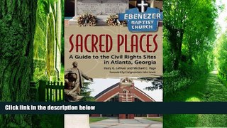 Harry G Lefever Sacred Places: A Guide to the Civil Rights Sites in Atlanta, Georgia  Epub