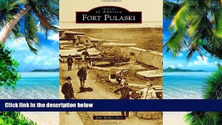 John Walker Guss Fort Pulaski (Images of America)  Epub Download Download