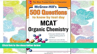 FAVORIT BOOK  McGraw-Hill s 500 MCAT Organic Chemistry Questions to Know by Test Day (McGraw-Hill