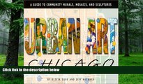 Buy NOW Olivia Gude Urban Art Chicago: A Guide to Community Murals, Mosaics, and Sculptures