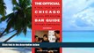 Buy John McGrath The Official Chicago Bar Guide: A Fun, Hip Guide to over 350 Exciting Chicago