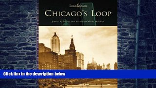 Buy NOW Janice A. Knox Chicago s Loop (IL)  (Then   Now)  Full Ebook