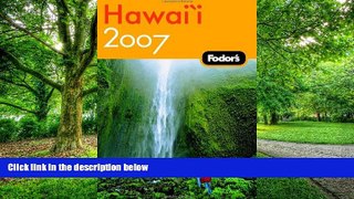 Buy NOW Fodor s Fodor s Hawaii 2007 (Fodor s Gold Guides)  Pre Order