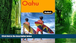 Buy Fodor s Fodor s Oahu, 1st Edition: with Honolulu, Waikiki, and the North Shore (Fodor s Gold