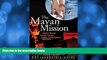 Buy NOW  The Mayan Mission - Another Mission. Another Country. Another Action-Packed Adventure: