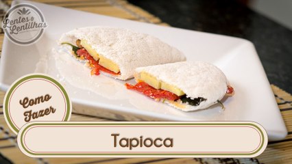 Como fazer Tapioca