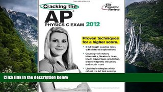 Deals in Books  Cracking the AP Physics C Exam, 2012 Edition (College Test Preparation)  Premium