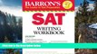 Big Sales  Barron s SAT Writing Workbook  Premium Ebooks Online Ebooks
