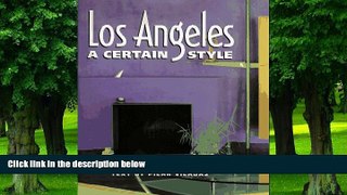 Buy NOW  Los Angeles: A Certain Style John & Viladas P Vaughan  Full Book