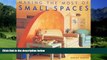 Buy NOW  Making the Most of Small Spaces Anoop Parikh  Full Book