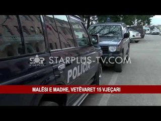 MALËSI E MADHE, VETËVARET 15 VJEÇARI