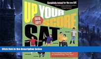 Big Sales  Up Your Score: SAT, 2016-2017 (Turtleback School   Library Binding Edition) (Up Your