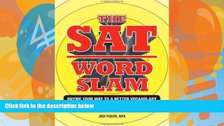 Deals in Books  The SAT Word Slam: Rhyme Your Way to a Better Vocabulary and Higher SAT and ACT