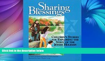 Deals in Books  Sharing Blessings: Children s Stories for Exploring the Spirit of the Jewish