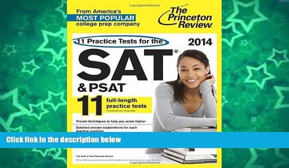 Deals in Books  11 Practice Tests for the SAT and PSAT, 2014 Edition (College Test Preparation)