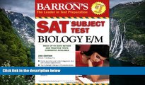 Deals in Books  SAT Subject Test Biology E/M, 2nd Edition (Barron s SAT Subject Test Biology E/M)