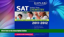 Buy NOW  Kaplan SAT Subject Test Chemistry 2011-2012 (Kaplan SAT Subject Tests: Chemistry)  READ
