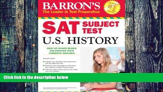 READ FULL  Barron s SAT Subject Test in U.S. History (Barron s SAT Subject Test U.S. History)