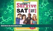 Big Sales  How to Survive the SAT (and ACT) (by Hundreds of Happy College Students)  Premium