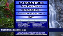 Deals in Books  EZ Solutions - Test Prep Series - Verbal Section - Grammar Foundation - SAT