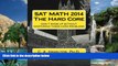 Big Sales  SAT Math 2014: The Hard Core: Want Your Top Pick of Colleges? Don t Show Up Without