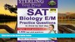Big Sales  Sterling SAT Biology E/M Practice Questions: High Yield SAT Biology E/M Questions