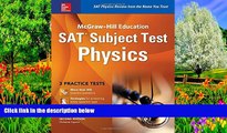 Big Sales  McGraw-Hill Education SAT Subject Test Physics 2nd Ed. (Mcgraw-Hill s Sat Subject Test