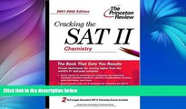 Big Sales  Cracking the SAT II: Chemistry, 2001-2002 Edition (Princeton Review: Cracking the SAT