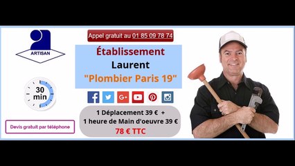 plombier paris 19 à 39€/H tel 01 85 09 78 74