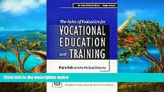 Buy NOW  The Roles of Evaluation for Vocational Education and Training: Plain Talk on the Field of