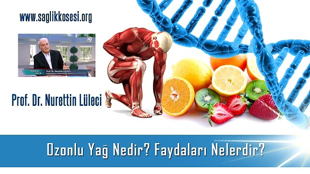 Ozonlu Yağ Nedir? Faydaları Nelerdir?