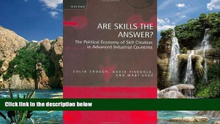 Buy NOW  Are Skills the Answer?: The Political Economy of Skill Creation in Advanced Industrial
