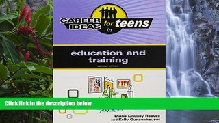 Buy NOW  Career Ideas for Teens in Education and Training (Career Ideas for Teens (Ferguson))