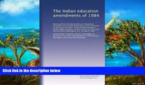 Buy NOW  The Indian education amendments of 1984: Hearing before the Subcommittee on Elementary,