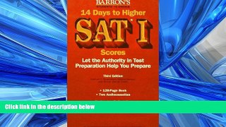 READ THE NEW BOOK Barron s 14 Days to Higher Sat I Scores: Let the Authority in Test Preparation