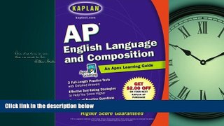 READ book AP English Language   Composition: An Apex Learning Guide (Kaplan AP English Language
