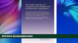Deals in Books  Oversight hearing on congressional disapproval of education regulations: Hearing