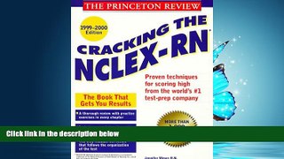 READ THE NEW BOOK Princeton Review: Cracking the NCLEX - RN, 1999-2000 Edition (With Sample Tests