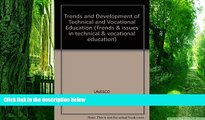 Must Have  Trends and Development of Technical and Vocational Education (Trends   issues in