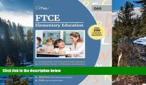 Big Sales  FTCE Elementary Education K-6 Study Guide: Test Prep and Practice Questions for the